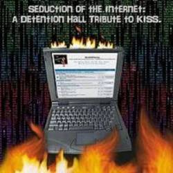 Kiss : Seduction of the Net - A Detention Hall Tribute to Kiss